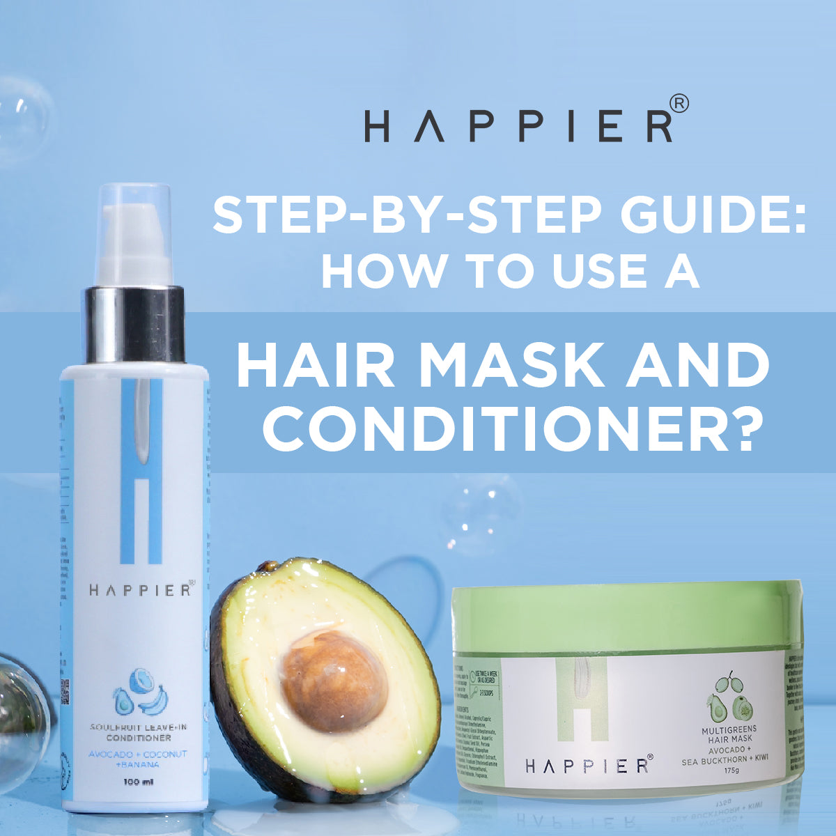 kredit Tyggegummi opkald Step-by-Step Guide: How to use a hair mask and conditioner? – Happier Life  Pvt. Ltd.