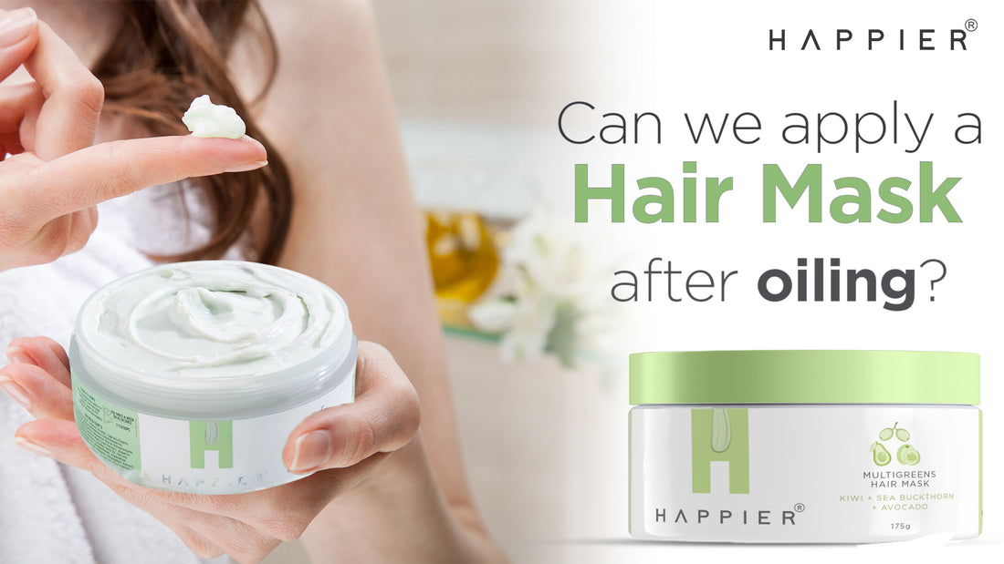 Can we apply a hair mask after oiling? Must-know Fact!